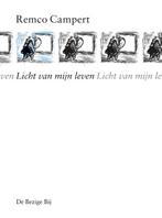 Licht van mijn leven 9789023488842 Remco Campert, Verzenden, Zo goed als nieuw, Remco Campert
