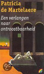 Een verlangen naar ontroostbaarheid / Rainbow pocketboeken /, Verzenden, Zo goed als nieuw, Patricia de Martelaere