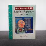 Apple Mac Classic & SE – Repair and Upgrade Secrets (Larry, Nieuw