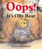 Oops! Says Olly Bear 9781858818993, Tony Kenyon, Gelezen, Verzenden