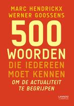 500 woorden die iedereen moet kennen om de actualiteit te, Gelezen, Marc Hendrickx, Werner Goossens, Verzenden