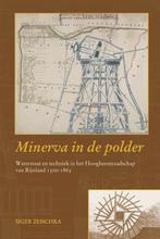 Minerva in de polder 9789087040239 S. Zeischka, Boeken, Verzenden, Gelezen, S. Zeischka
