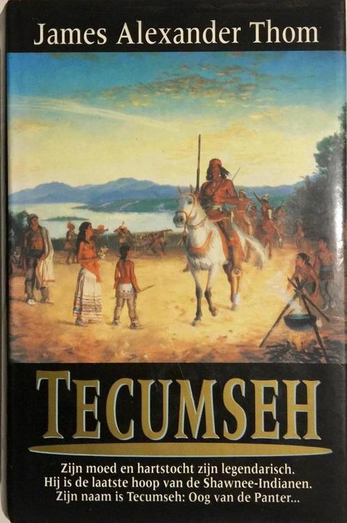 Tecumseh 9789026971693 James Alexander Thom, Boeken, Thrillers, Gelezen, Verzenden