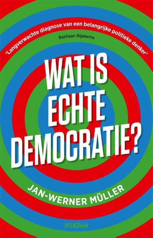 Wat is echte democratie? 9789046828410 Jan-Werner Müller, Livres, Histoire mondiale, Envoi