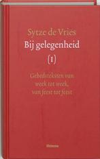 Bij gelegenheid Deel 1: gebeden van week tot week, van feest, Boeken, Godsdienst en Theologie, Verzenden, Zo goed als nieuw, S. de Vries