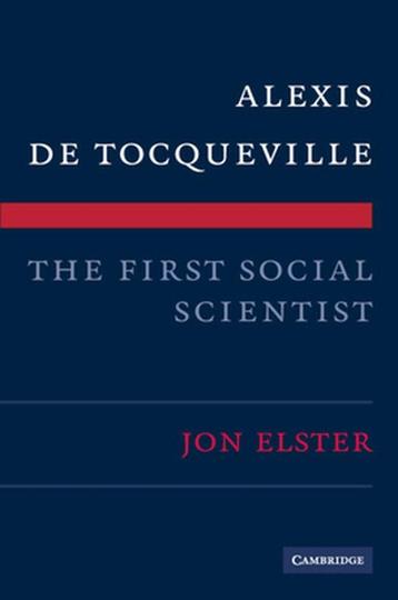 Alexis de Tocqueville, the First Social Scientist Jon Elster, Verzenden, Jon Elster