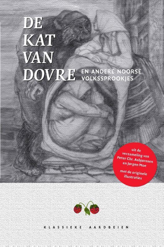 De kat van Dovre / Klassieke aardbeien 9789079873005, Livres, Littérature, Envoi
