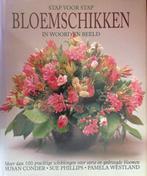 Stap voor stap bloemschikken in woord en beeld 9789062555611, Boeken, Natuur, Gelezen, Susan Conder, Sue Phillips, Verzenden