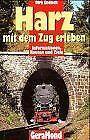 Harz mit dem Zug erleben  Dirk Endisch  Book, Dirk Endisch, Verzenden