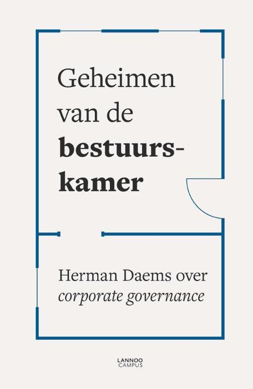 Geheimen van de bestuurskamer 9789401463812 Herman Daems, Boeken, Economie, Management en Marketing, Zo goed als nieuw, Verzenden