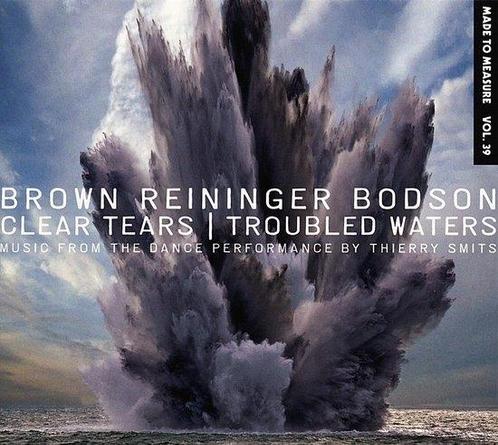 Brown Reininger Bodson - Clear Tears/ Troubled Waters op CD, Cd's en Dvd's, Dvd's | Overige Dvd's, Nieuw in verpakking, Verzenden
