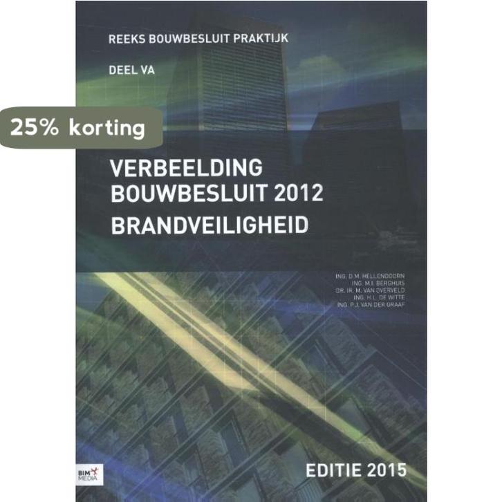 Verbeelding bouwbesluit 2012 brandveiligheid / Bouwbesluit, Livres, Technique, Envoi