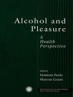 Alcohol and Pleasure - Santon Peele - 9781583910153 - Hardco, Nieuw, Verzenden