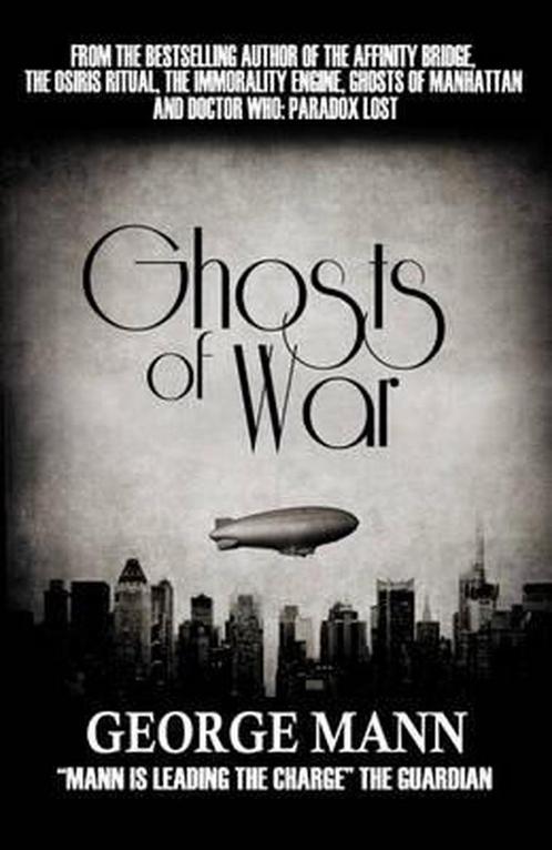 Ghosts of War 9781907777127 George Mann, Boeken, Overige Boeken, Gelezen, Verzenden