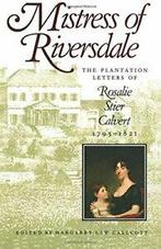 Mistress of Riversdale: The Plantation Letters . Callcott,, Callcott, Margaret Law, Zo goed als nieuw, Verzenden