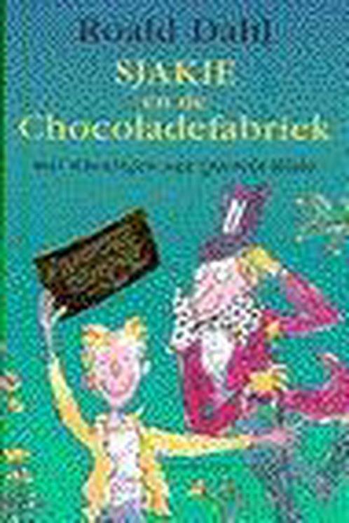 Sjakie en de chocoladefabriek 9789026113048 Roald Dahl, Boeken, Kinderboeken | Jeugd | 13 jaar en ouder, Gelezen, Verzenden
