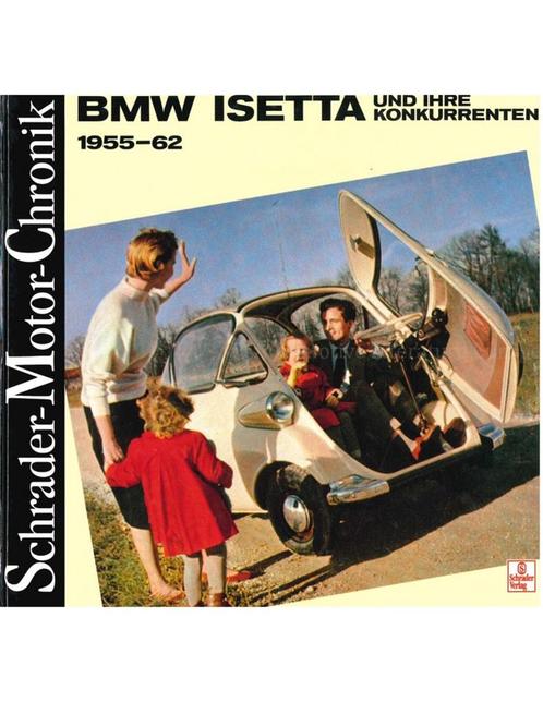 BMW ISETTA UND IHRE KONKURRENTEN 1955 - 1962, SCHRADER, Boeken, Auto's | Boeken