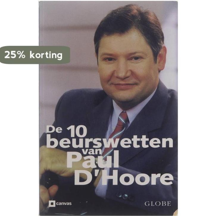 De 10 beurswetten van Paul DHoore 9789054667612 P. Dhoore, Boeken, Economie, Management en Marketing, Gelezen, Verzenden
