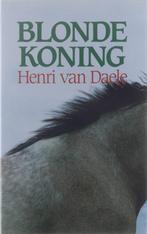 Blonde Koning 9789061524663, Gelezen, Henri Van Daele, Verzenden