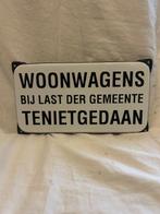 Emaille bord - Woonwagens bij last der gemeente tenietgedaan