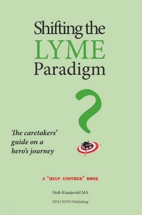 Shifting the lyme paradigm 9789078094562 Huib Kraaijeveld, Livres, Santé, Diététique & Alimentation, Envoi