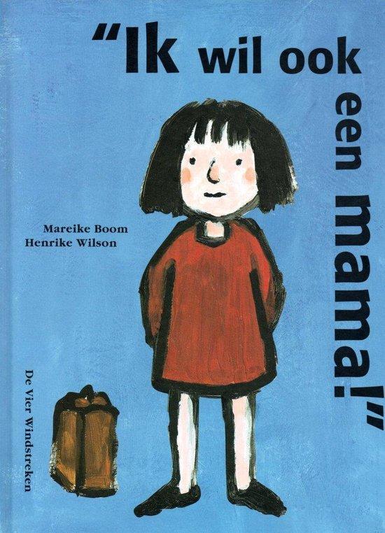 Ik wil ook een mama ! / Een Vier Windstreken prentenboek, Boeken, Kinderboeken | Kleuters, Zo goed als nieuw, Verzenden
