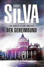 Der Geheimbund (Gabriel Allon, Band 20)  Silva, Daniel  Book, Boeken, Verzenden, Gelezen, Silva, Daniel