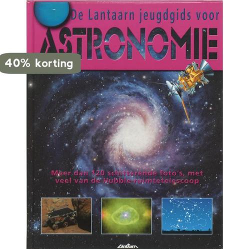 De Lantaarn jeugdgids voor astronomie 9789054260523, Boeken, Overige Boeken, Gelezen, Verzenden