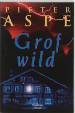 Grof wild 9789022314715, Livres, Pieter Aspe, Merho, Verzenden