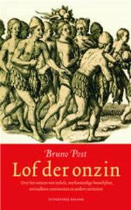 Lof der onzin 9789050187435 B. Post, Boeken, Overige Boeken, Gelezen, Verzenden