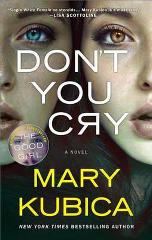 Dont You Cry 9780778330516 Mary Kubica, Boeken, Taal | Engels, Gelezen, Verzenden