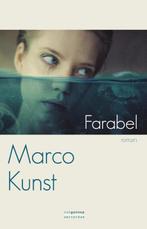 Farabel 9789461642547, Boeken, Verzenden, Zo goed als nieuw, Marco Kunst