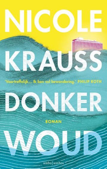 Donker woud 9789026333439 Nicole Krauss, Verzenden, Nicole Krauss