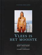 Vlees Is Het Mooiste 9789081168618, Boeken, Bart Moeyaert, Bart Moeyaert, Zo goed als nieuw, Verzenden