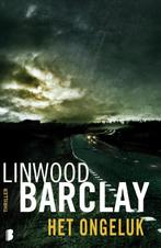 Het ongeluk 9789022565131 Linwood Barclay, Boeken, Verzenden, Zo goed als nieuw, Linwood Barclay