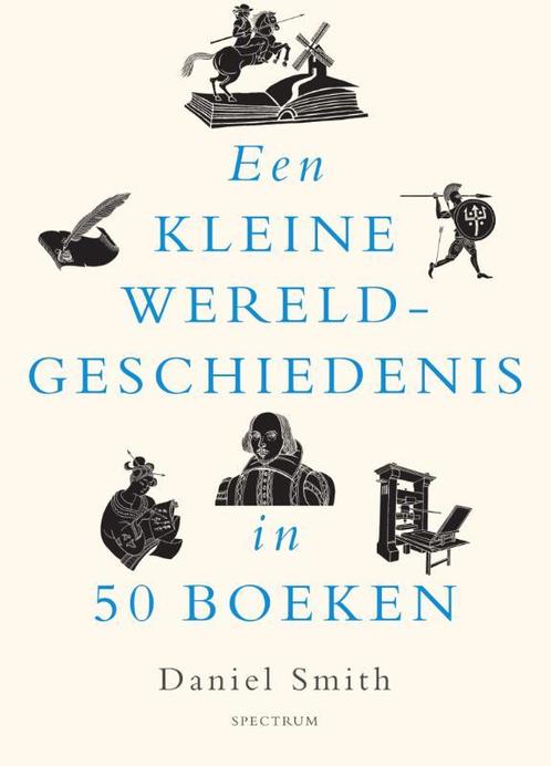 Een kleine wereldgeschiedenis in 50 boeken / Een kleine, Boeken, Geschiedenis | Wereld, Zo goed als nieuw, Verzenden