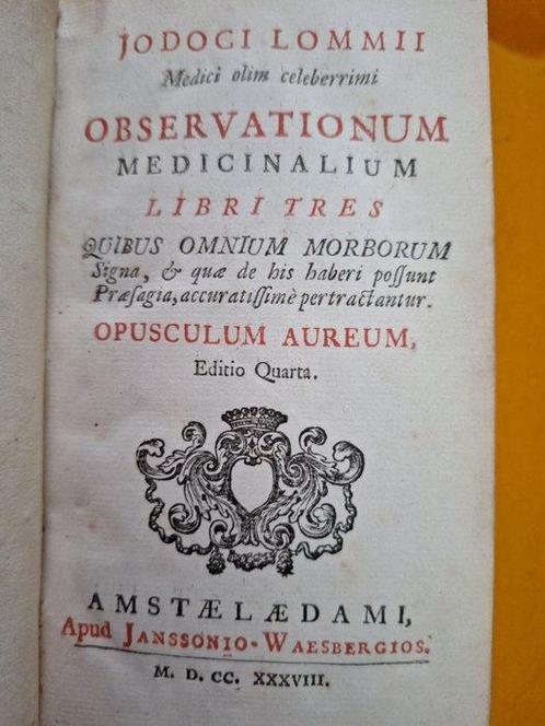 Josse van Lom - Observationum medicinalium libri tres, -, Antiquités & Art, Antiquités | Livres & Manuscrits