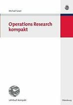 Operations Research Kompakt. Sauer, Michael   .=, Sauer, Michael, Verzenden