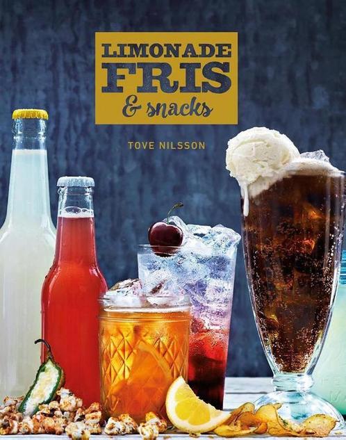 Limonade, fris & snacks 9789461431424 Tove Nilsson, Boeken, Kookboeken, Gelezen, Verzenden