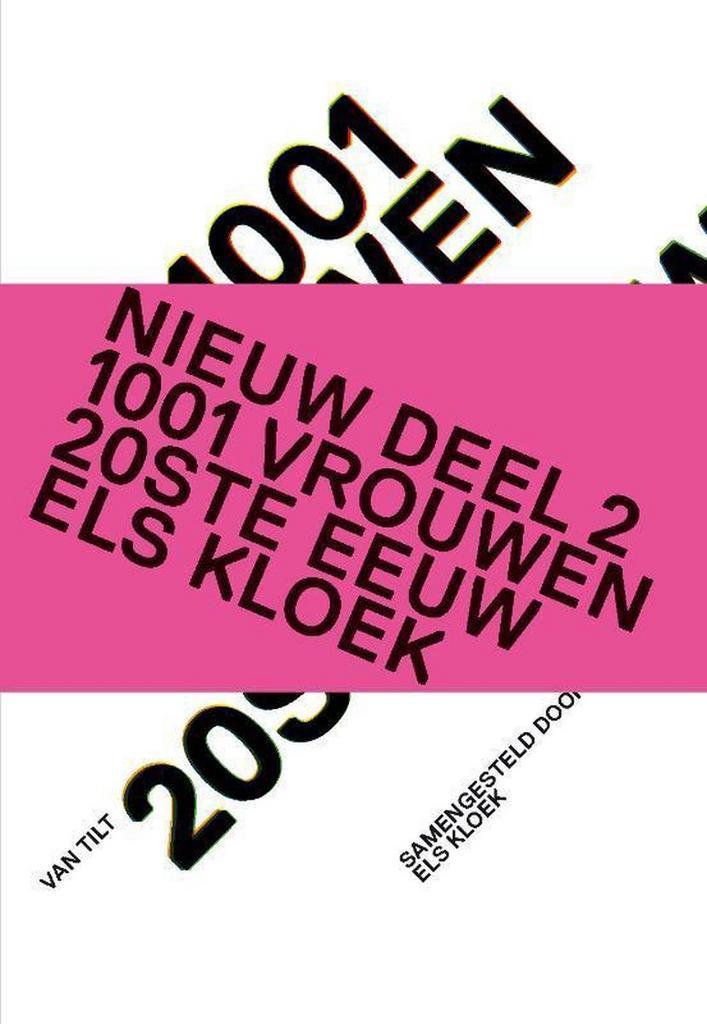 1001 vrouwen in de 20ste eeuw 9789460043864 Els Kloek, Boeken, Geschiedenis | Nationaal, Zo goed als nieuw, Verzenden
