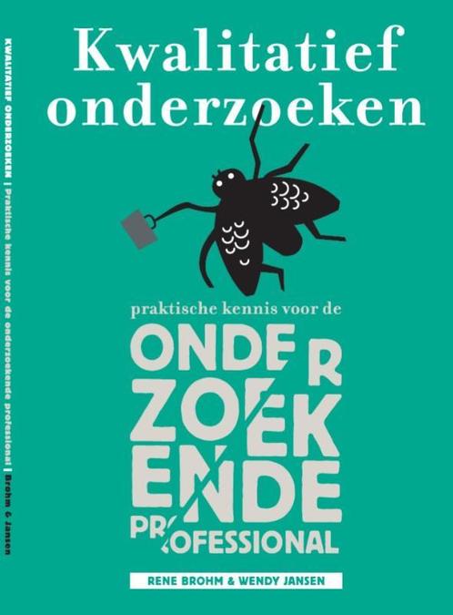 Kwalitatief Onderzoeken 9789081971126 Wendy Jansen, Boeken, Studieboeken en Cursussen, Zo goed als nieuw, Verzenden
