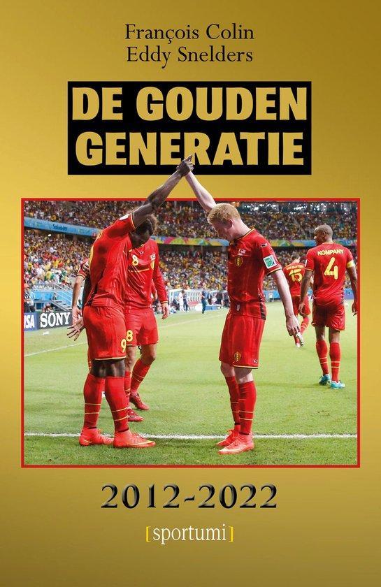 De Gouden Generatie 2012-2022 9789493306028 Francois Colin, Livres, Livres Autre, Envoi