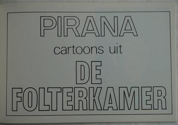 Pirana - Cartoons uit de folterkamer - 1 Album - EO - 1976