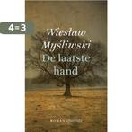 De laatste hand 9789021406206 Wieslaw Mysliwski, Boeken, Verzenden, Zo goed als nieuw, Wieslaw Mysliwski