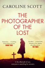 The Photographer of the Lost 9781471183119 Caroline Scott, Boeken, Verzenden, Zo goed als nieuw, Caroline Scott