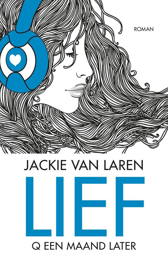 Lief / De Q serie / 2 9789059901254 Jackie van Laren, Boeken, Literatuur, Zo goed als nieuw, Verzenden