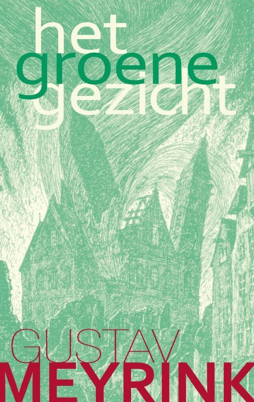 Het groene gezicht 9789067320467 Gustav Meyrink, Boeken, Literatuur, Zo goed als nieuw, Verzenden