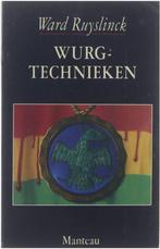 Wurgtechnieken 9789022311509, Gelezen, Ward Ruyslinck, Standaard Uitgeverij, Verzenden