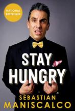 Stay Hungry 9781501115974, Verzenden, Zo goed als nieuw, Sebastian Maniscalco