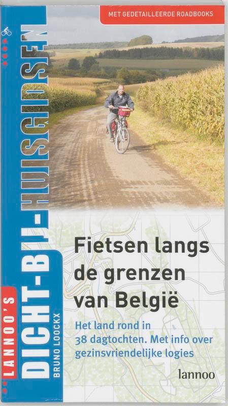 Fietsen langs de grenzen van België / DICHT BIJ HUIS, Livres, Guides touristiques, Envoi